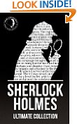 Sherlock Holmes: The Ultimate Collection (4 Novels, 56 Short Stories, and Exclusive Bonus Features)