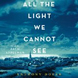 All the Light We Cannot See: A Novel