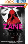 Zanes Addicted: A Novel