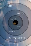 The Bone Clocks: A Novel