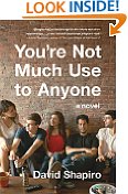 Youre Not Much Use to Anyone: A Novel