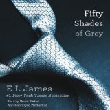 Fifty Shades of Grey: Book One of the Fifty Shades Trilogy