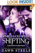 While You Were Shifting