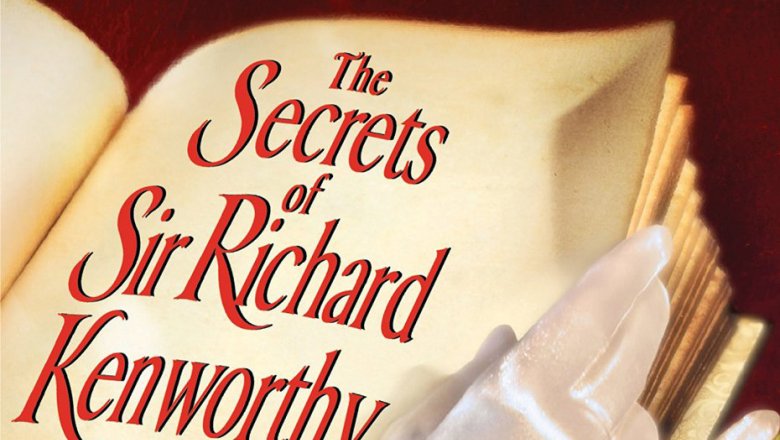 Exclusive Excerpt: The Secrets of Sir Richard Kenworthy