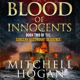 Blood of Innocents: The Sorcery Ascendant Sequence, Book 2