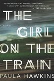 The Girl on the Train: A Novel