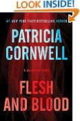 Flesh and Blood: A Scarpetta Novel (Dr. Kay Scarpetta Book 22)