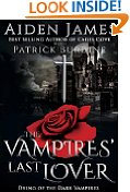 The Vampires Last Lover (Dying of the Dark Vampires Book 1)