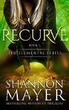 Recurve (The Elemental Series Book 1)