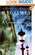 A Certain Justice: An Adam Dalgliesh Novel (Adam Dalgliesh Mysteries Book 10)