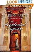 The Accidental Empress: A Novel