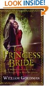 The Princess Bride: S. Morgensterns Classic Tale of True Love and High Adventure