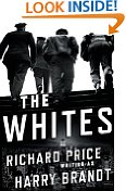 The Whites: A Novel