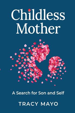 CHILDLESS MOTHER | Kirkus Reviews