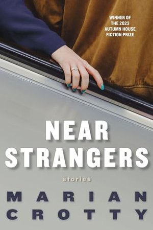 NEAR STRANGERS | Kirkus Reviews